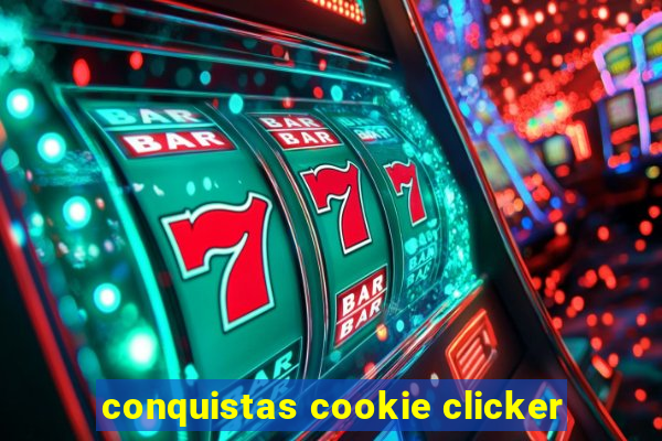 conquistas cookie clicker